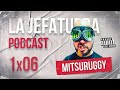 La JEFATURRA 06 - Mitsuruggy