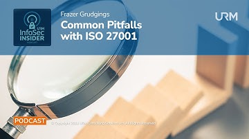 InfoSec Insider Podcast - Common Pitfalls with ISO 27001