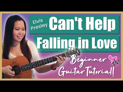 Can't Help Falling in Love Guitar Lesson Tutorial - Elvis Presley [Chords|Strumming|Picking|Cover]