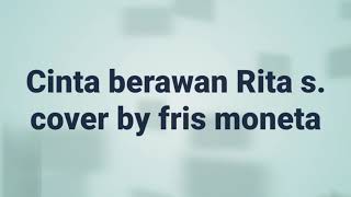Cinta Berawan Rita S Cover By Fris Moneta