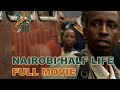 NAIROBI HALF LIFE | Full African Drama Movie in English | Kenyan Movie | TidPix