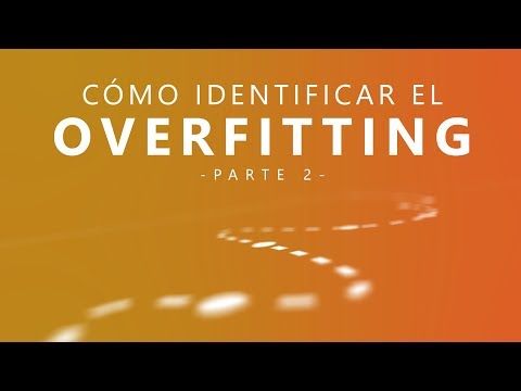 Cómo identificar el OVERFITTING en tu RED NEURONAL - Parte 2