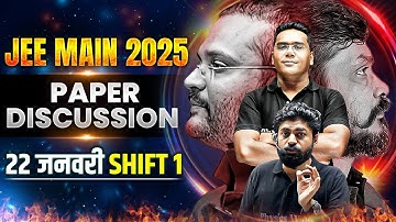 JEE Main 2025 | Shift-01 | 22 जनवरी का Paper Solution हिंदी में! 🌟