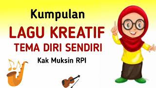 Lagu Kreatif Tema Diri Sendiri