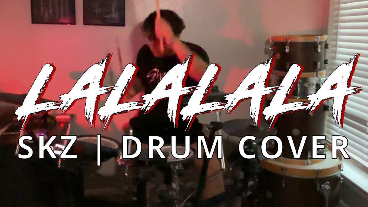 LALALALA (Rock Ver.) - Stray Kids Drum Cover | D-SANG