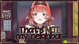 Please Let Me Inside Your Walls【THAT'S NOT MY NEIGHBOR】