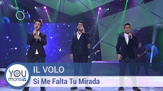 Il Volo   Si Me Falta Tu Mirada