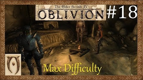 The Elder scrolls IV Oblivion-Max Difficulty-Part 18(Weapons shipment to desolate mine)