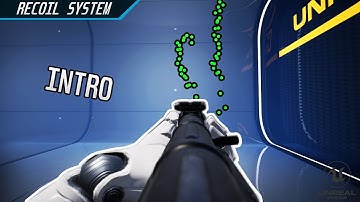 Introduction - UE4 Realistic Recoil Tutorial Series