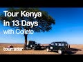 Tour Kenya in 13 Days with Collette