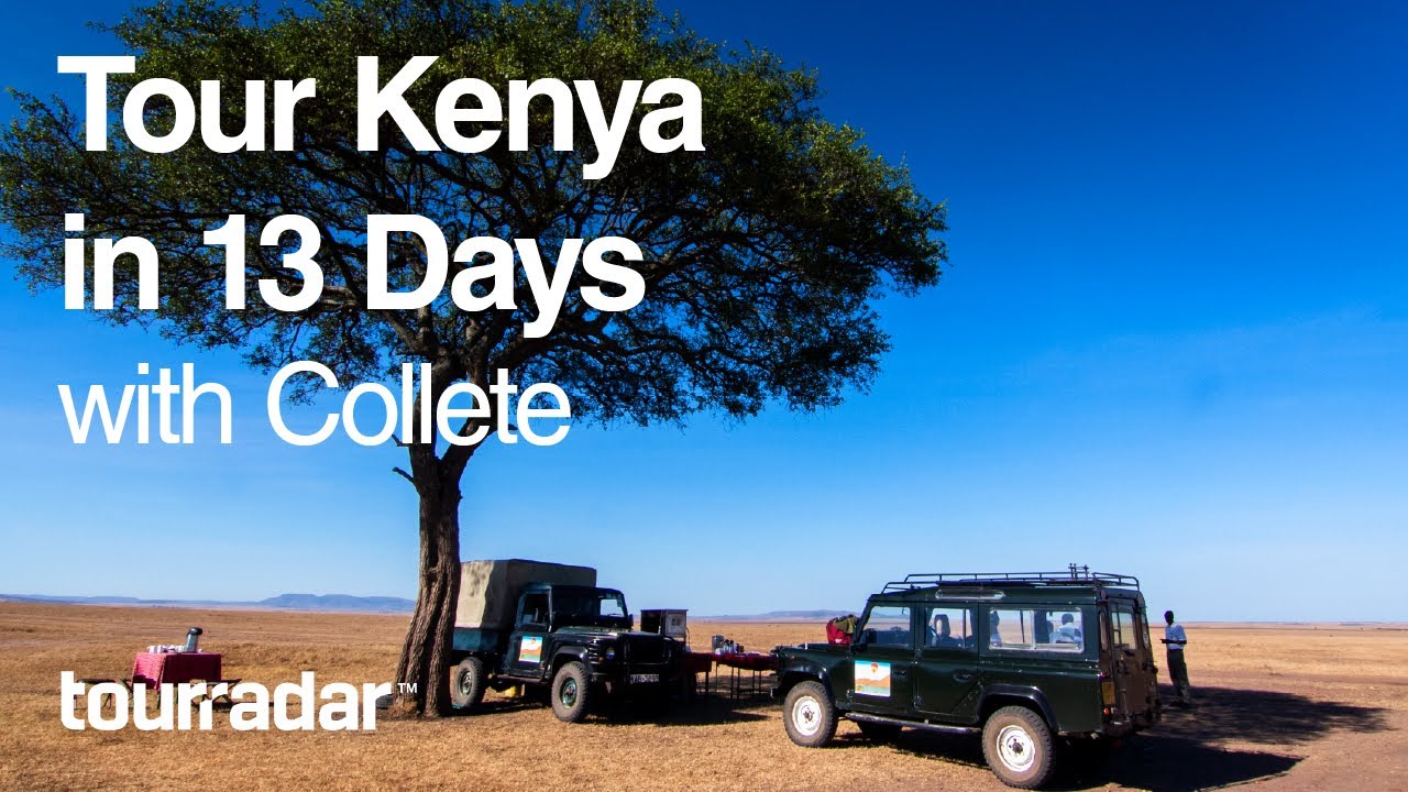 Tour Kenya in 13 Days with Collette YouTube