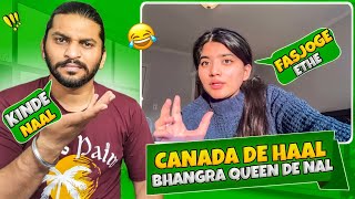 Bhangra Queen Ne Dasse Canada De Haal 😡