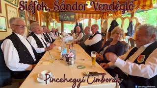 Pincehegyi Cimborák Spontán Nótásáza A Siófoki Sándor Vendéglőbe