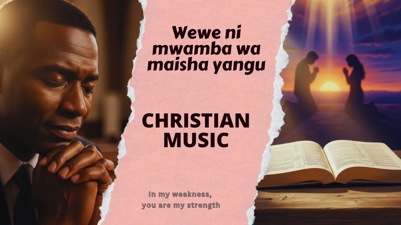 Best Swahili Worship | Wewe Ni Mwamba Wa Maisha Yangu