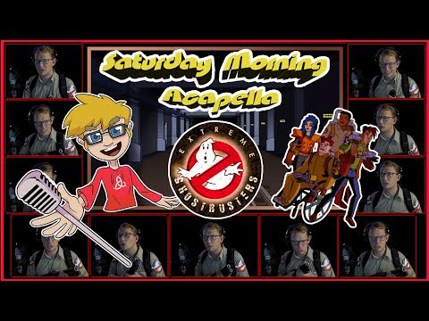 Extreme Ghostbusters Theme - Saturday Morning Acapella