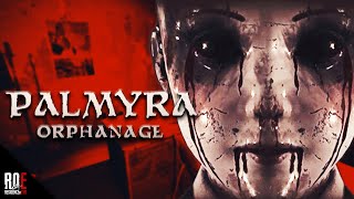 PALMYRA ORPHANAGE || NEW Paranormal Horror Game 2019 | Full Playthrough