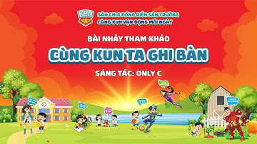 BÀI NHẢY MẪU CÙNG KUN TA GHI BÀN