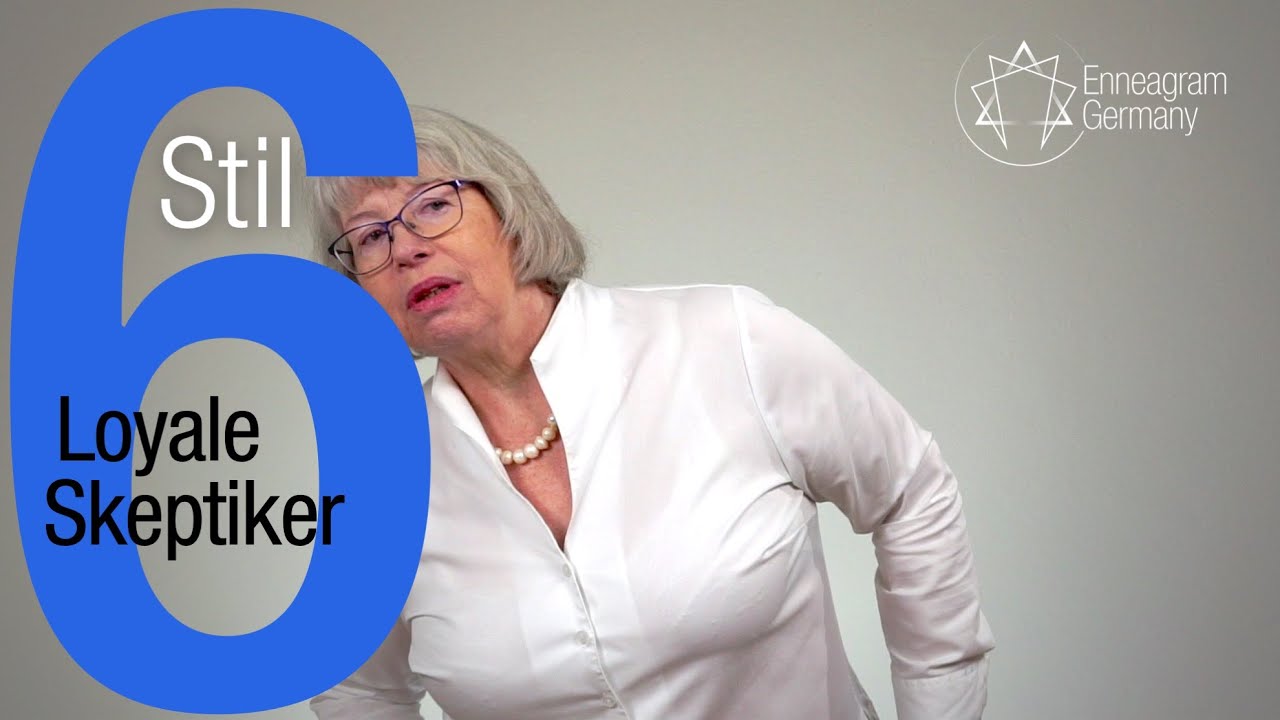 Enneagramm-Stil 6: loyale Skeptiker -- Kurzvorstellung