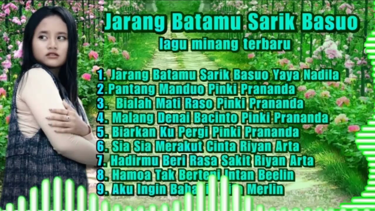 LAGU MINANG TERBARU JARANG BATAMU SARIK BASUO YAYA NADILLA-LAGU YAYA NADILA