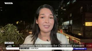 Tariff War | Multilateral trade regime for China and Vietnam