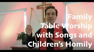 Family Table Worship May 31