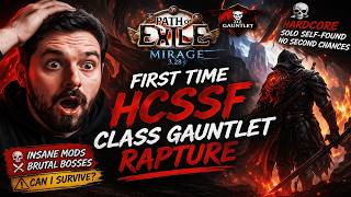 🚨 First Time Ziz Rapture HCSSF Class Gauntlet PoE Event Mirage 3.28 🚨 Day 6