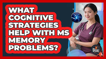 What cognitive strategies help with MS memory problems?