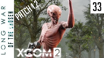 Watch them Run! - Long War of the Chosen Patch 1.2 - 33