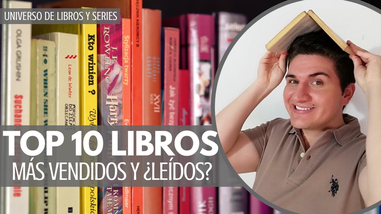 Los 10 LIBROS más VENDIDOS y ¿LEÍDOS? de la HISTORIA - YouTube