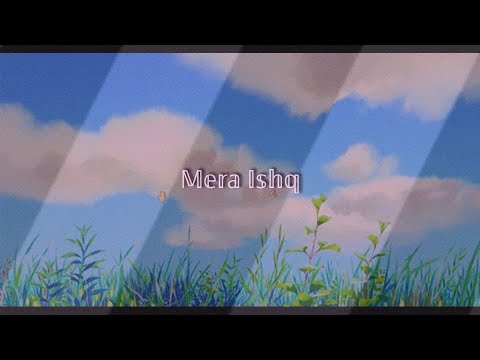 Mera Ishq |