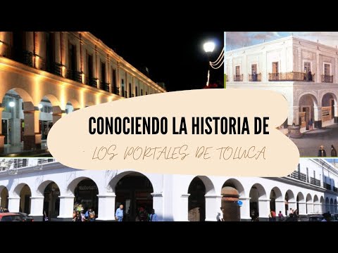 LOS PORTALES DE TOLUCA Y SU HISTORIA