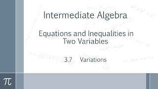 MATH 63 Intermediate Algebra - 3.7 Variations