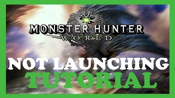Monster Hunter  – Fix Not Launching – Complete Tutorial 2022