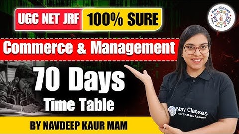 UGC NET Dec 2025 Commerce and Management Syllabus and Time Table to study by Navdeep Kaur Mam
