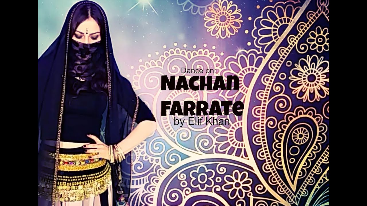 nachan farrate elif khan nachan farrate elif khan