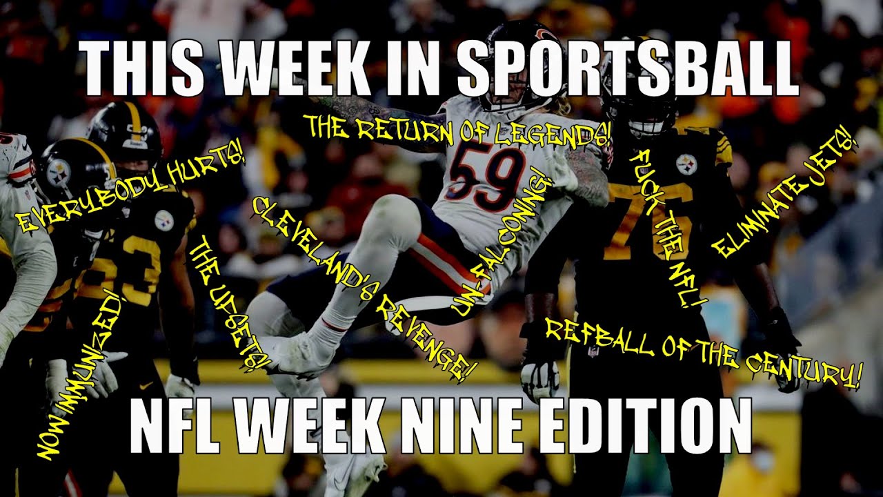 this-week-in-sportsball-nfl-week-nine-edition-2021-youtube