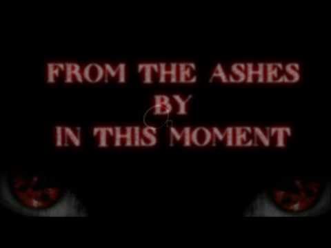 In This Moment (+) From The Ashes