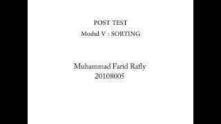 Praktikum Algoritma dan Pemrograman-Modul 5(Sorting) -(Muhammad Farid Rafly)-(20108005)