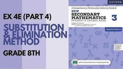 Class 8 Maths(APS)- Exercise 4E(Substitution & Elimination)- Part 4|Oxford Mathematics |Danish Satti