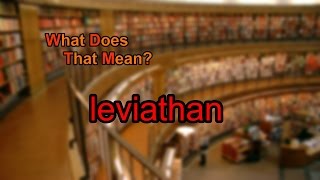 What does leviathan mean?