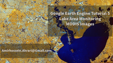 Google Earth Engine Tutorial-5: MODIS Lake Area Monitoring