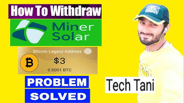 Miner Solar How To Withdraw Payment. Problem Solve |100% Real &Fast Bitcoin Cloud Mining