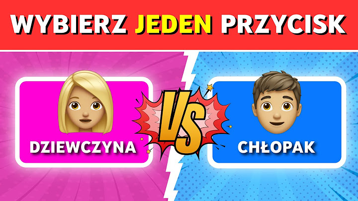 Wybierz Jeden Przycisk! DZIEWCZYNA vs CHŁOPAK 💙❤️