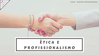 Ética profissional na area da Beleza | Larissa Garbiatti