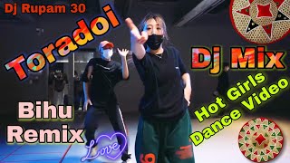 Toradoi Remix | assamese dj song | bihu remix song | hot girl dance video / Rupam 30