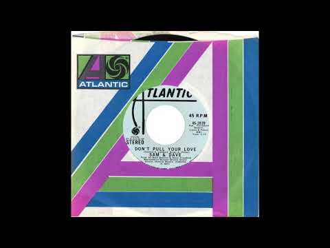 Putar Don't Pull Your Love - Sam & Dave