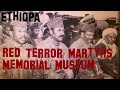Ethiopia/Addis Ababa: Red Terror Martyrs Memorial Museum - a tour to make you pay a visit