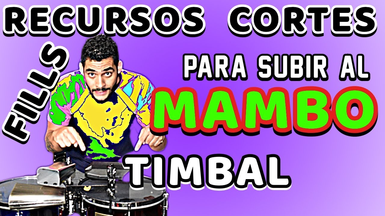 RECURSOS PARA SUBIR AL MAMBO / MOÑA (TIMBAL)