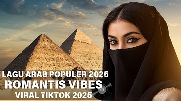 Lagu arab Viral enak didengar 2025 - #laguviraltiktok #songarabic #fypシ゚viral #laguarabviral