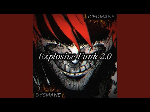 Explosive Funk 2.0 (Sped Up)